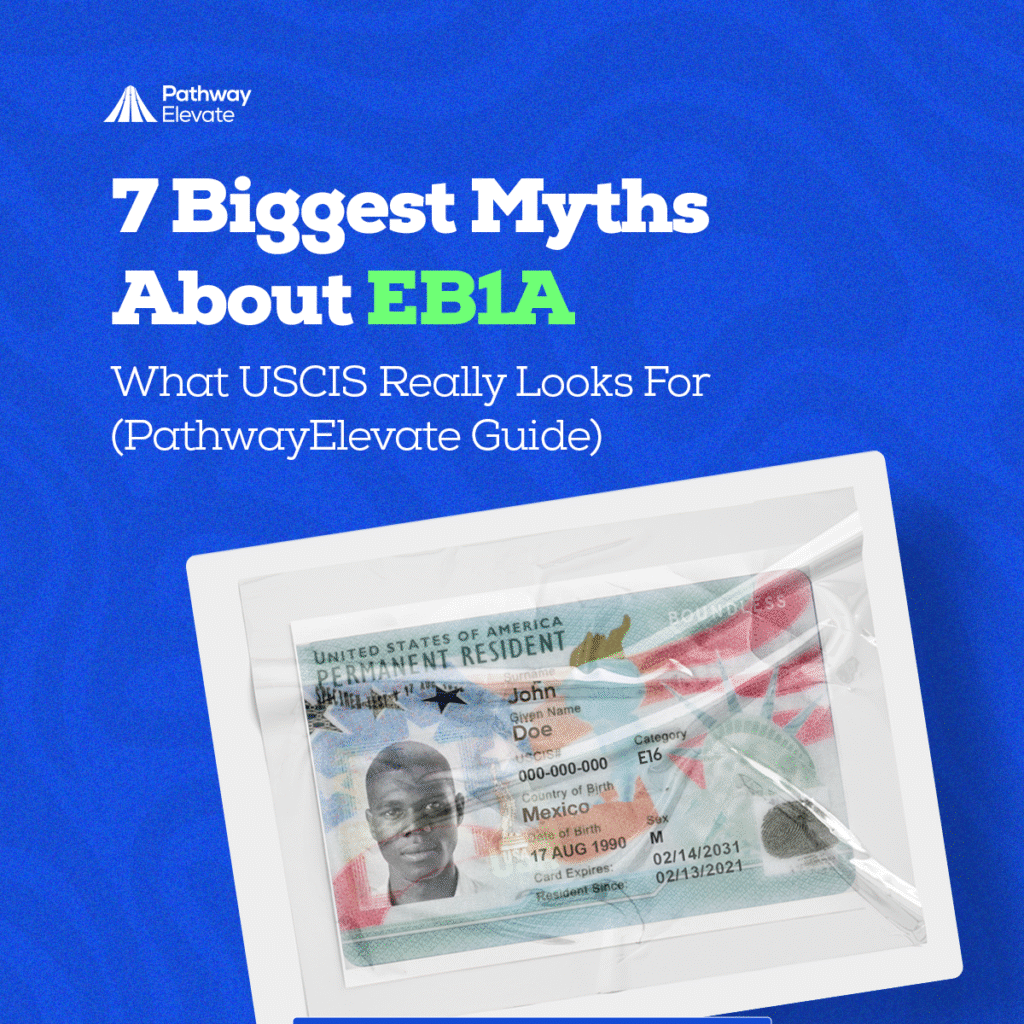 EB1A green card USCIS myths visual; PathwayElevate guide to self-petition approval